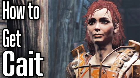 fallout 4 how to get cait